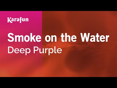 Karaoke Smoke On The Water - Deep Purple * - UCbqcG1rdt9LMwOJN4PyGTKg