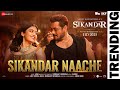 Sikandar Naache  Sikandar  Salman Khan & Rashmika Mandanna  JAM8, Amit Mishra, AKASA, Siddhaant M