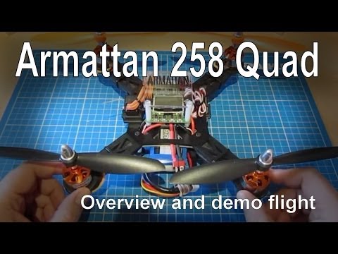 Armattan 258 CNC Quad - Quick overview, review and flight video - UCp1vASX-fg959vRc1xowqpw