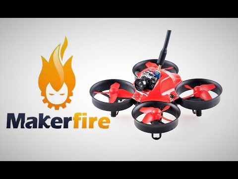 makerfire tiny whoop - UC9l2p3EeqAQxO0e-NaZPCpA