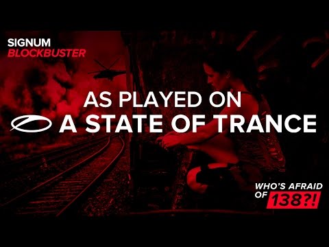 Signum - BlockBuster [A State Of Trance Episode 731] - UCalCDSmZAYD73tqVZ4l8yJg