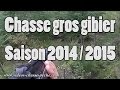 Chasse gros gibier 2014 2015