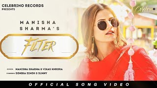 Filter - Sunny sunny sonika singh Manisha sharma | Vikas (Official Video) Haryanavi Song 2022