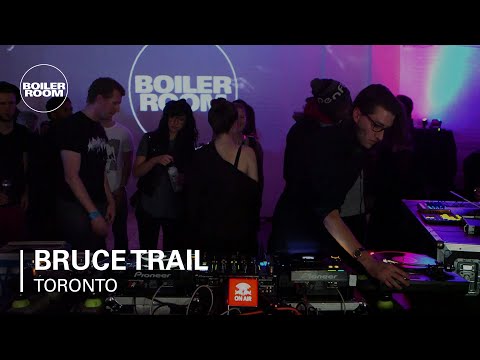 Bruce Trail RBMA x 3024 Dovercourt Takeover Boiler Room Toronto DJ Set - UCGBpxWJr9FNOcFYA5GkKrMg