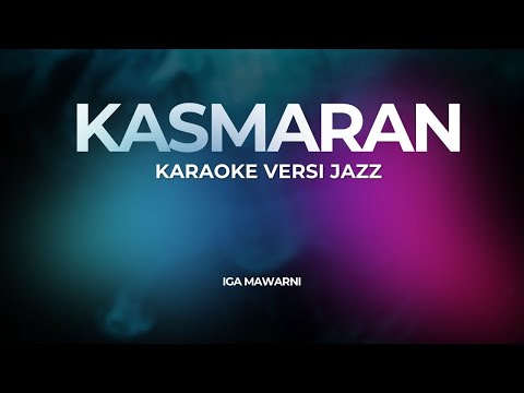 KASMARAN (KARAOKE) Versi Jazz
