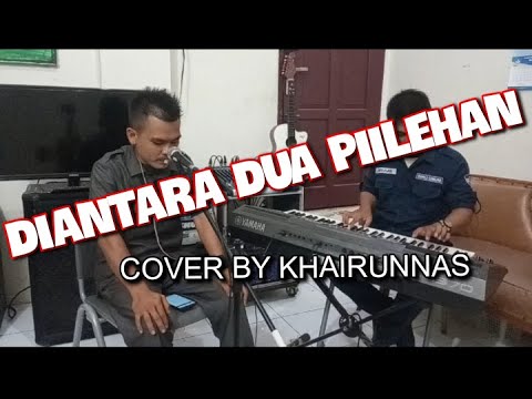 Said Azmi - Diantara Dua Pilehan (cover)