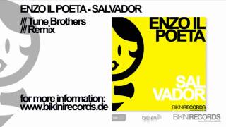 Enzo Il Poeta - Salvador (Tune Brothers Remix)