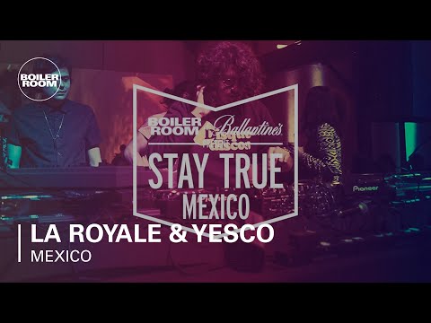 La Royale & Yesco Boiler Room & Ballantine's Stay True Mexico DJ Set - UCGBpxWJr9FNOcFYA5GkKrMg