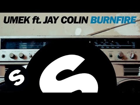 UMEK ft. Jay Colin - Burnfire (Original Mix) - UCpDJl2EmP7Oh90Vylx0dZtA