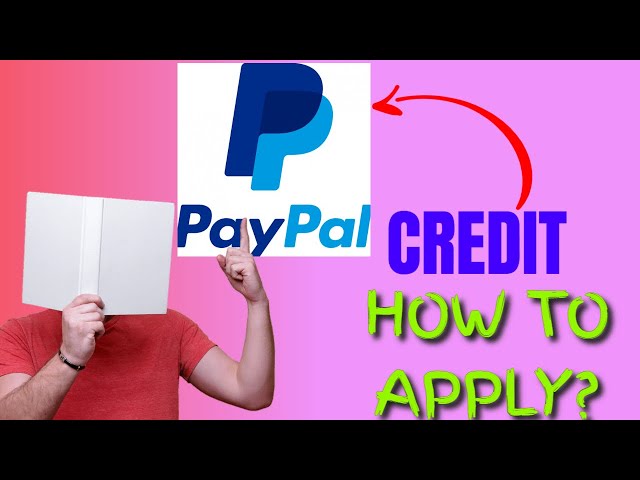 How to Apply for PayPal Credit