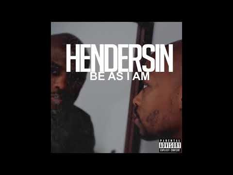 Hendersin - Be As I Am - UC1A14jzbhW4rL3AnMJwXj5Q