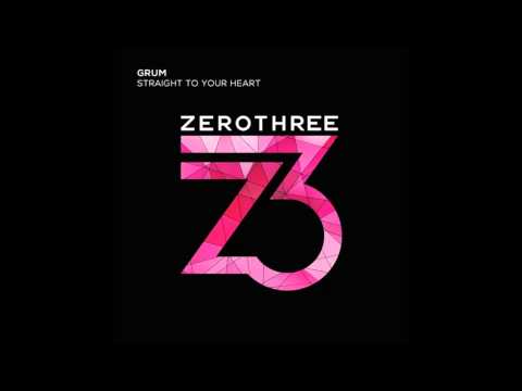 Grum - Straight To Your Heart (Original Mix) - UC7JxEjSP_h716jkRYnsCjKA