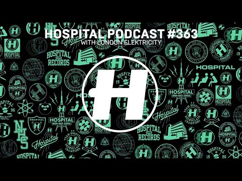 Hospital Records Podcast 363 with London Elektricity - UCw49uOTAJjGUdoAeUcp7tOg