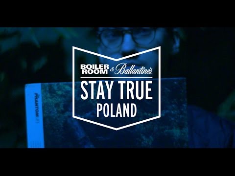 Boiler Room & Ballantine's Present: Stay True Poland - UCGBpxWJr9FNOcFYA5GkKrMg