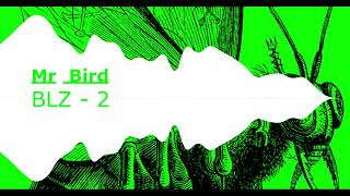 Mr. Bird - BLZ 2