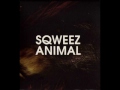 MV เพลง ถุย - Sqweez Animal (สควีซ แอนนิมอล)