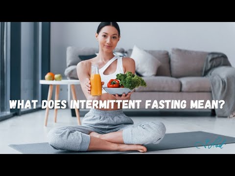 What Does Intermittent Fasting Mean