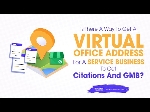 Is There A Way To Get A Virtual Office Address For A Service Business To Get Citations And GMB?