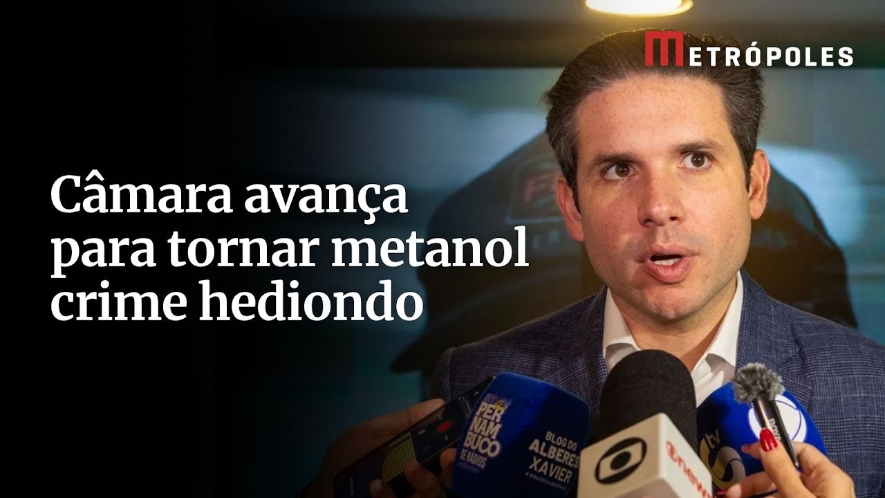 Metanol na bebida Câmara aprova urgência para tornar crime hediondo