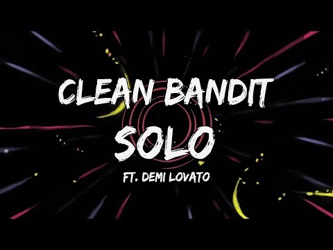 Clean Bandit - Solo feat. Demi Lovato [Lyric Video] - UC6uyfIQo2Qk4cWODjGzMQHA