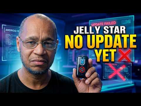 What Happened to the Unihertz Jelly Star 2026 Updates