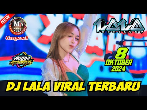 DJ LALA BEATLOOP 8 OKTOBER 2024 FULL BASS || MP CLUB PEKANBARU "SOUND VIRAL" #djviral