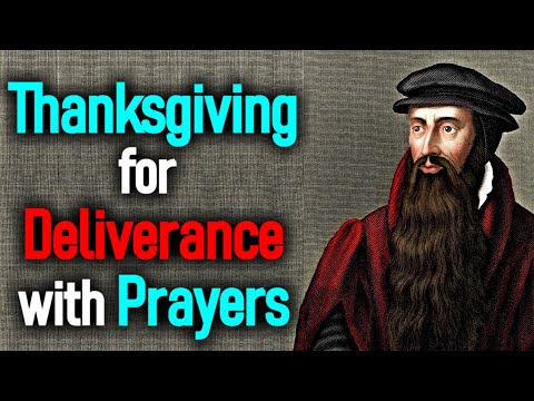 Thanksgiving for Deliverance, with Prayers - John Knox