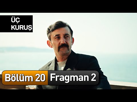 Üç Kuruş 20. Bölüm 2. Fragman