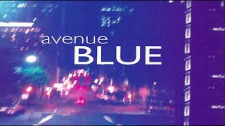 Avenue Blue - Gimmie Some