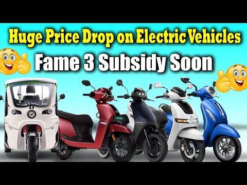 Huge Price Drop on Electric Vehicles🤩 | Fame 3 Subsidy Soon | Electric Vehicles India