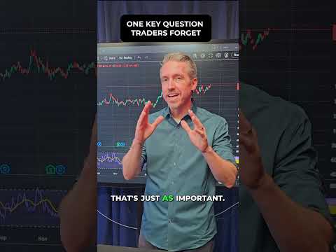 The Question Most Traders Forget to Ask