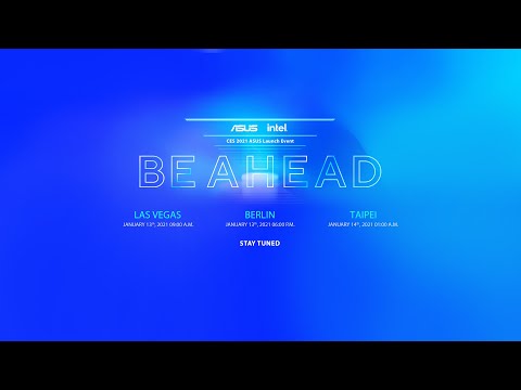 ASUS #BeAhead Virtual Launch Event at #CES2021