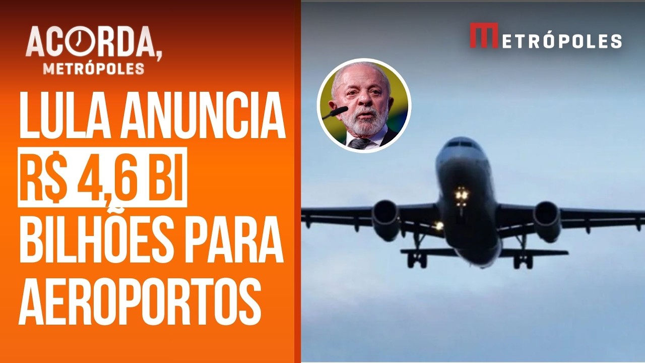 Lula lançará pacote de R$ 4,6 bilhões para investimentos em aeroportos