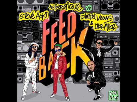 Steve Aoki - Feedback (Ft. Autoerotique, Dimitri Vegas & Like Mike)