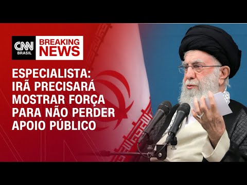 ​Irã precisará mostrar força para não perder apoio público, afirma especialista | CNN NOVO DIA