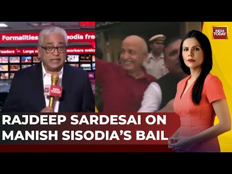 Rajdeep Sardesai Reacts As AAP's Manish Sisodia Walks Out Of Tihar Jail After Court Grants Him Bail