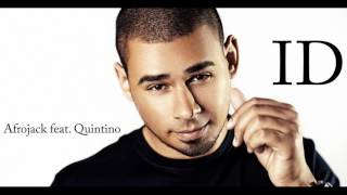 Afrojack feat. Quintino - ID (NEW SONG 2015)