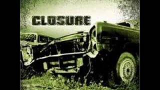 Closure - Look out below