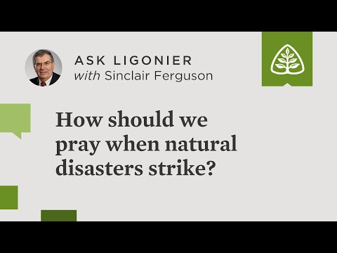 How should we pray when natural disasters strike?