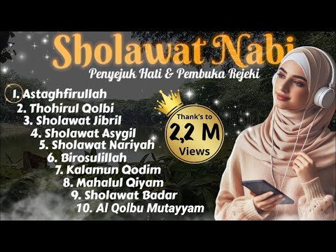 SHOLAWAT NABI TERBARU 2025 | Sholawat Penyejuk Hati, Pembuka Rezeki – Jibril, Nariyah, Mahalul Qiyam