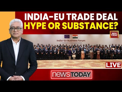 Rajdeep Sardesai LIVE | India-EU Sign 'Mother Of All Trade Deals': Hype Or Substance? | NewsToday