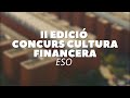 Imatge de la portada del video;II Edició Concurs Cultura Financera