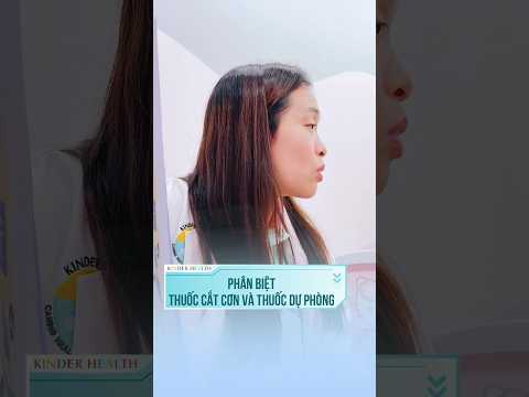 Hen suyễn ở trẻ: Thuốc cắt cơn và dự phòng khác gì nhau? KinderHealth giải đáp #KinderHealth #shorts