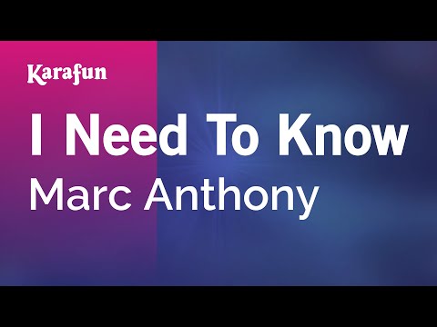 Karaoke I Need To Know - Marc Anthony * - UCbqcG1rdt9LMwOJN4PyGTKg