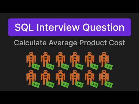 Calculate Average Product Cost - SQL Technical Interview Question
