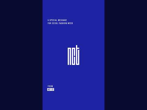 서울패션위크 <strong>NCT</strong> 10주년 기념 프로그램 <strong>NCT</strong> 127 인사 영상