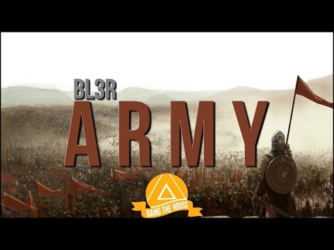 BL3R - Army (Original Mix) - UCx6CEE9QHbHxisoxSWmjJUg