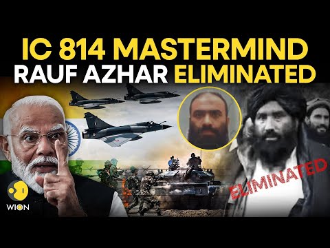 Operation Sindoor LIVE: IC 814 Mastermind Rauf Azhar Eliminated By Indian Army | India-Pak | WION