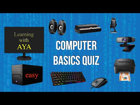 Learning with Aya:  COMPUTER BASICS QUIZ  (easy)