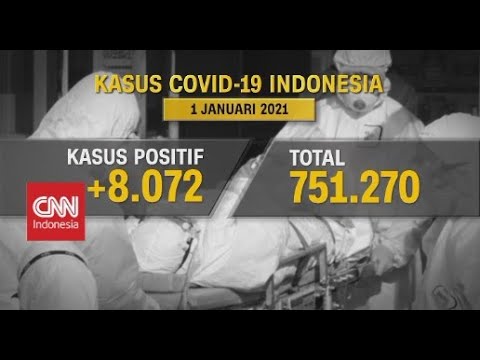 Awal Tahun 2021 Kasus Covid Tambah 8.072, Total 751.270